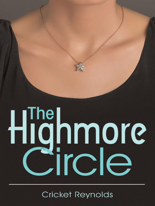 Title details for The Highmore Circle by Cricket Reynolds - Available